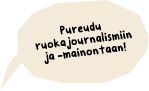 pureudu ruokajournalismiin ja mainontaan